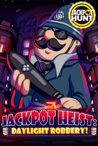 Jackpot Heist: Daylight Robbery - играть онлайн | CashVille Casino - без регистрации