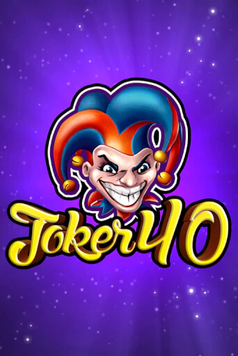 Joker 40 - играть онлайн | CashVille Casino - без регистрации