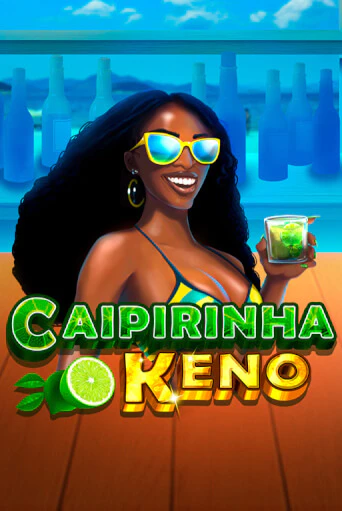 Caipirinha Keno - играть онлайн | CashVille Casino - без регистрации