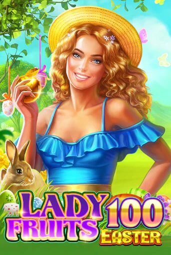 Lady Fruits Easter 100 - играть онлайн | CashVille Casino - без регистрации