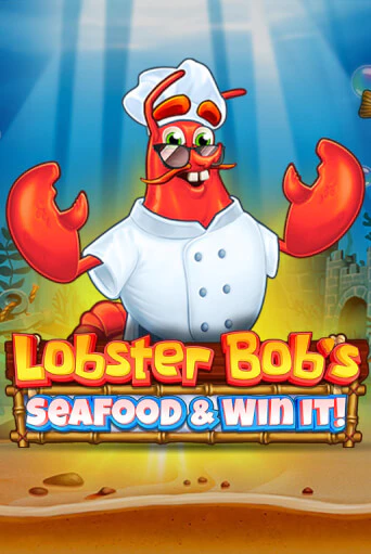 Lobster Bob's Sea Food and Win It - играть онлайн | CashVille Casino - без регистрации