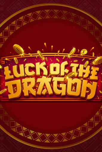 Luck of the Dragon - играть онлайн | CashVille Casino - без регистрации