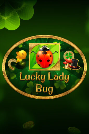 Lucky Lady Bug - играть онлайн | CashVille Casino - без регистрации