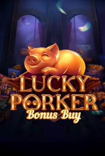 Lucky Porker Bonus Buy - играть онлайн | CashVille Casino - без регистрации