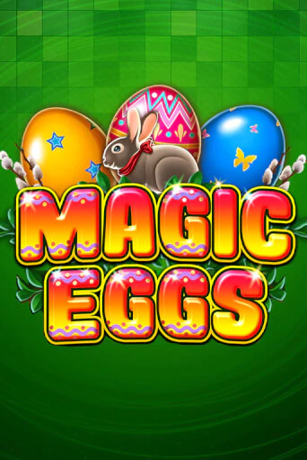 Magic Eggs - играть онлайн | CashVille Casino - без регистрации