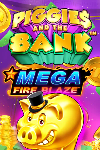 Mega Fire Blaze: Piggies and the Bank - играть онлайн | CashVille Casino - без регистрации