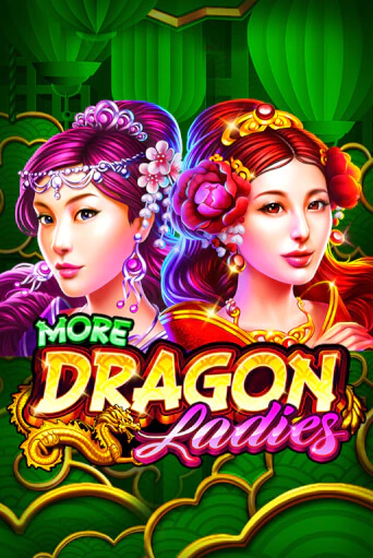 More Dragon Ladies - играть онлайн | CashVille Casino - без регистрации