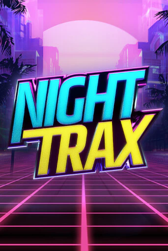 Night Trax - играть онлайн | CashVille Casino - без регистрации