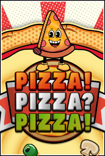 PIZZA! PIZZA? PIZZA!™ - играть онлайн | CashVille Casino - без регистрации