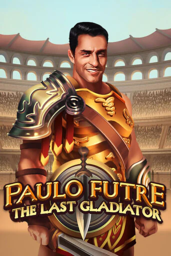 Paulo Futre The Last Gladiator - играть онлайн | CashVille Casino - без регистрации