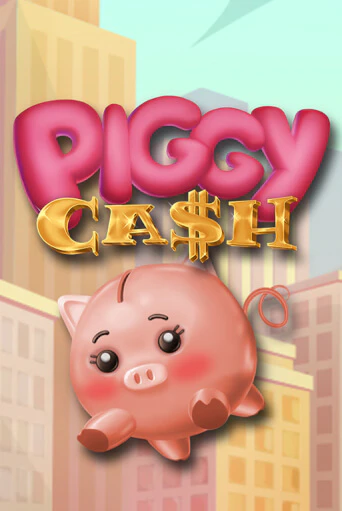 Piggy Cash - играть онлайн | CashVille Casino - без регистрации