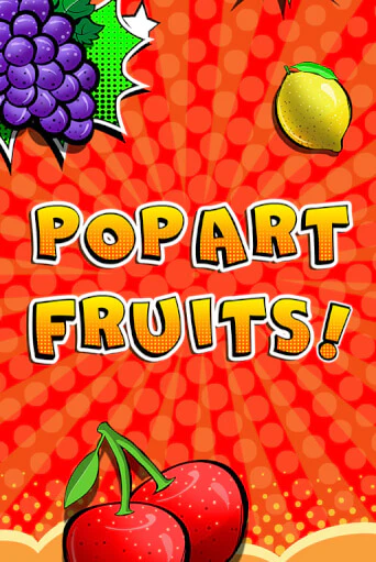 Pop Art Fruits - играть онлайн | CashVille Casino - без регистрации