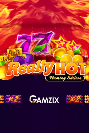 Really Hot Flaming Edition - играть онлайн | CashVille Casino - без регистрации