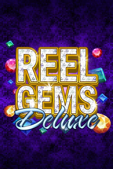 Reel Gems Deluxe - играть онлайн | CashVille Casino - без регистрации