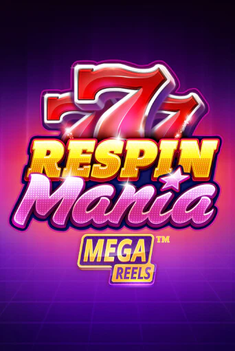 Respin Mania Mega Reels - играть онлайн | CashVille Casino - без регистрации