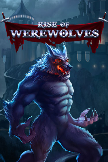 Rise Of Werewolves - играть онлайн | CashVille Casino - без регистрации