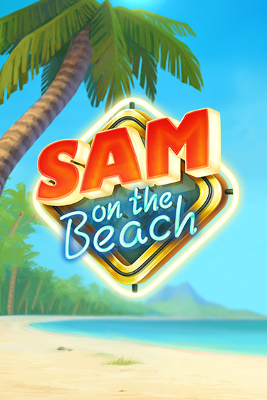 Sam on the Beach - играть онлайн | CashVille Casino - без регистрации