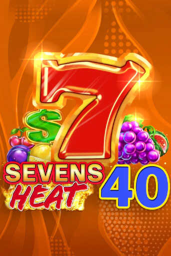 Sevens Heat 40 - играть онлайн | CashVille Casino - без регистрации