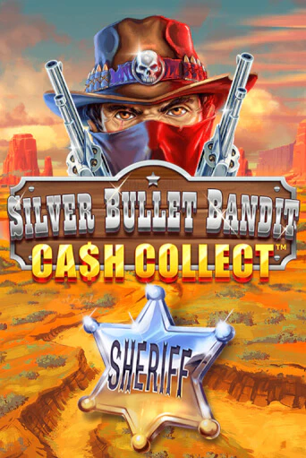 Silver Bullet Bandit: Cash Collect - играть онлайн | CashVille Casino - без регистрации