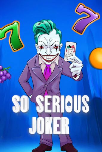 So Serious Joker - играть онлайн | CashVille Casino - без регистрации