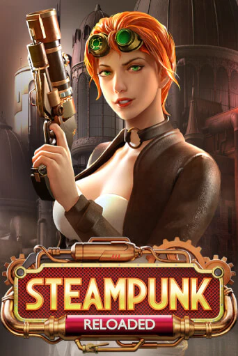 Steampunk Reloaded - играть онлайн | CashVille Casino - без регистрации