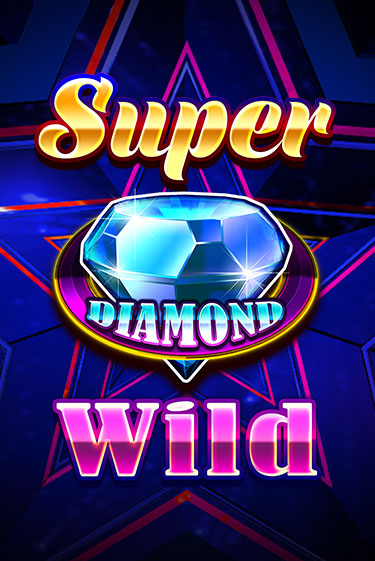 Super Diamond Wild - играть онлайн | CashVille Casino - без регистрации