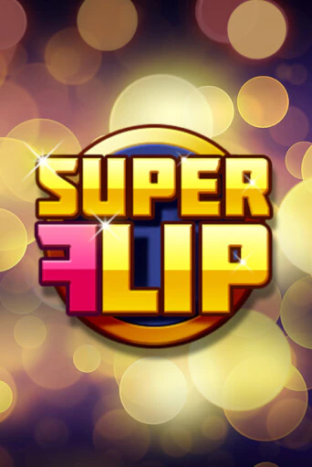 Super Flip - играть онлайн | CashVille Casino - без регистрации