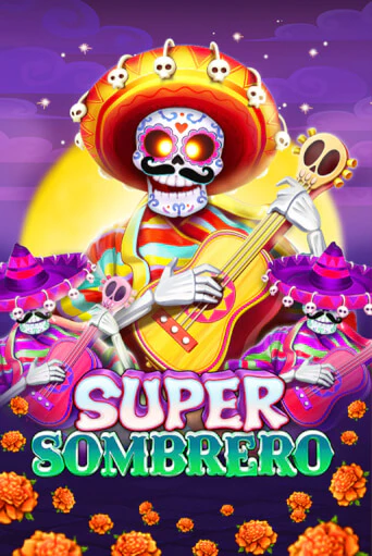 Super Sombrero - играть онлайн | CashVille Casino - без регистрации