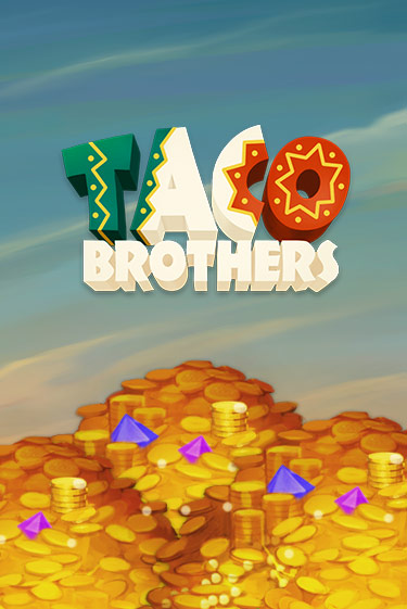 Taco Brothers - играть онлайн | CashVille Casino - без регистрации