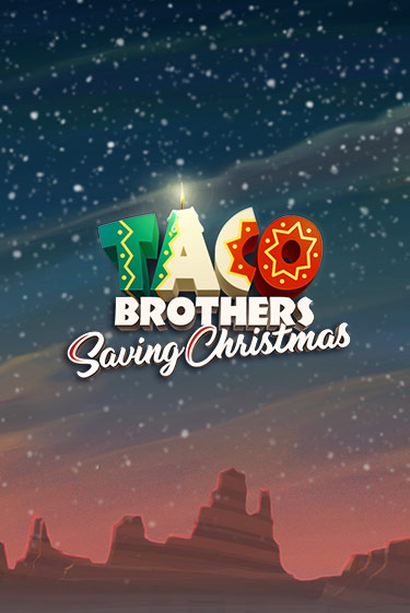 Taco Brothers Saving Christmas - играть онлайн | CashVille Casino - без регистрации