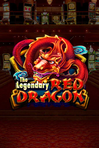 The Legendary Red Dragon - играть онлайн | CashVille Casino - без регистрации