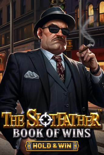 The Slotfather: Book Of Wins - Hold & Win - играть онлайн | CashVille Casino - без регистрации