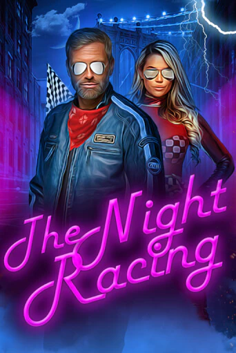 The Night Racing - играть онлайн | CashVille Casino - без регистрации