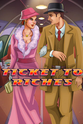 Ticket to Riches - играть онлайн | CashVille Casino - без регистрации