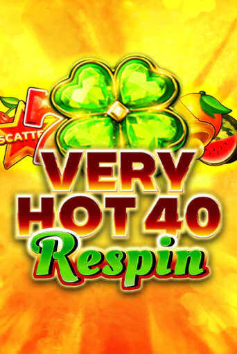 Very Hot 40 Respin - играть онлайн | CashVille Casino - без регистрации