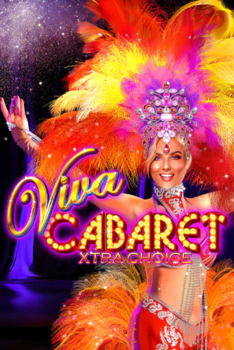 Viva Cabaret - Xtra Choice - играть онлайн | CashVille Casino - без регистрации