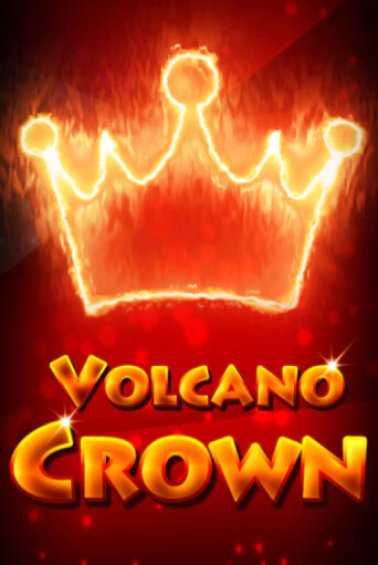 Volcano Crown - играть онлайн | CashVille Casino - без регистрации