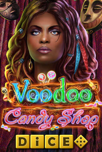 Voodoo Candy Shop Dice - играть онлайн | CashVille Casino - без регистрации