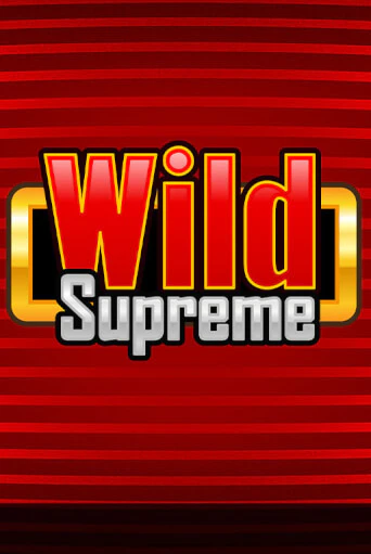 Wild Supreme - играть онлайн | CashVille Casino - без регистрации