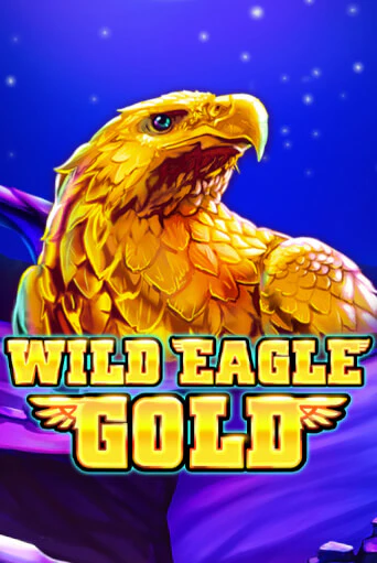 Wild Eagle Gold - играть онлайн | CashVille Casino - без регистрации