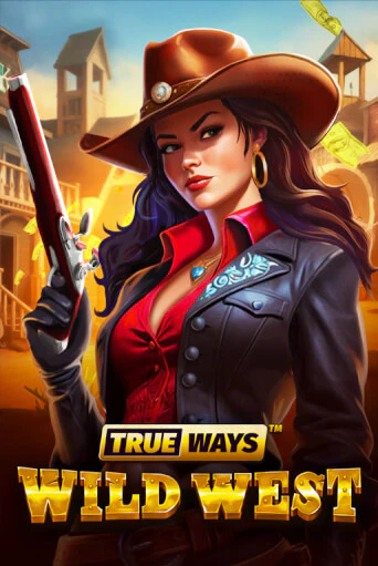 Wild West TRUEWAYS - играть онлайн | CashVille Casino - без регистрации