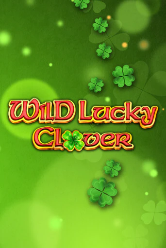 Wild Lucky Clover - играть онлайн | CashVille Casino - без регистрации