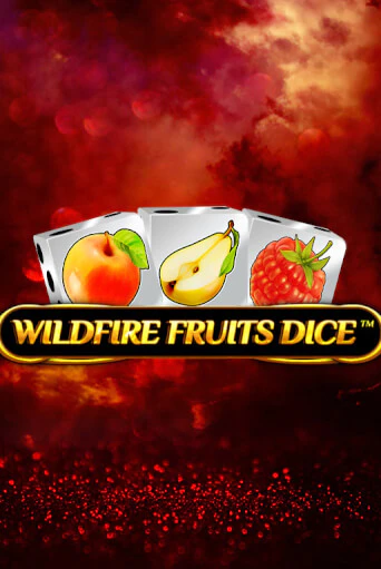 Wildfire Fruits Dice - играть онлайн | CashVille Casino - без регистрации