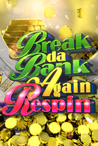 Break da Bank Again Respin - играть онлайн | CashVille Casino - без регистрации