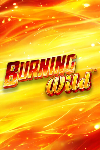 Burning Wild - играть онлайн | CashVille Casino - без регистрации