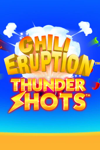 Chili Eruption Thundershots - играть онлайн | CashVille Casino - без регистрации