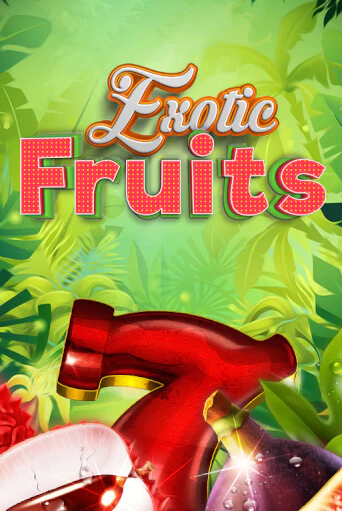 Exotic Fruits - играть онлайн | CashVille Casino - без регистрации