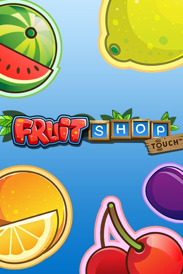 Fruit Shop™ - играть онлайн | CashVille Casino - без регистрации