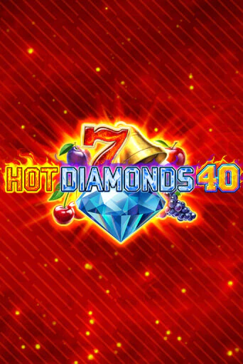 Hot Diamonds 40 - играть онлайн | CashVille Casino - без регистрации