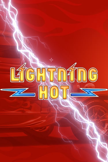 Lightning Hot - играть онлайн | CashVille Casino - без регистрации